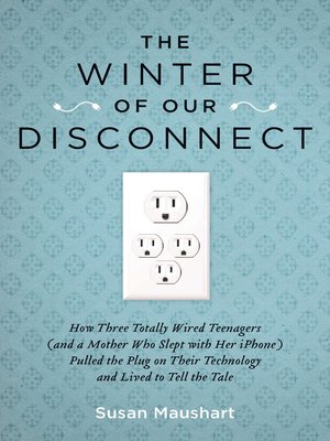 cover image of The Winter of Our Disconnect